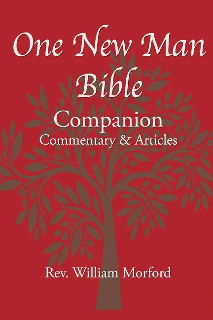One New Man Bible Companion: Commentary and Articles - Paperback