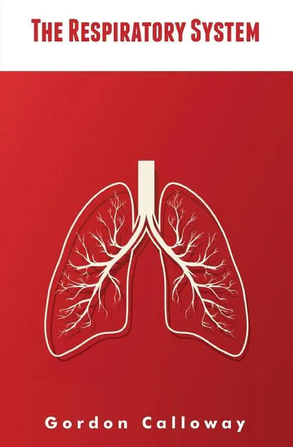 The Respiratory System - Paperback