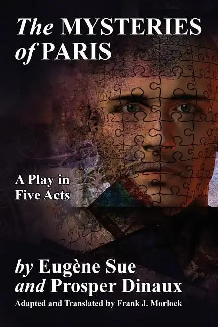 The Mysteries of Paris: A Play in Five Acts - Paperback