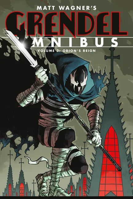Grendel Omnibus Volume 3: Orion's Reign (Second Edition) - Paperback