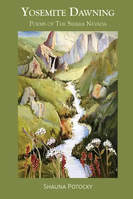Yosemite Dawning: Poems of the Sierra Nevada - Paperback