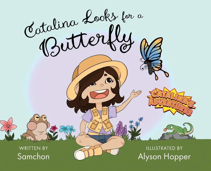 Catalina Looks for a Butterfly - Hardcover