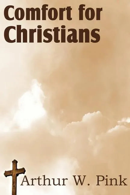 Comfort for Christians - Paperback