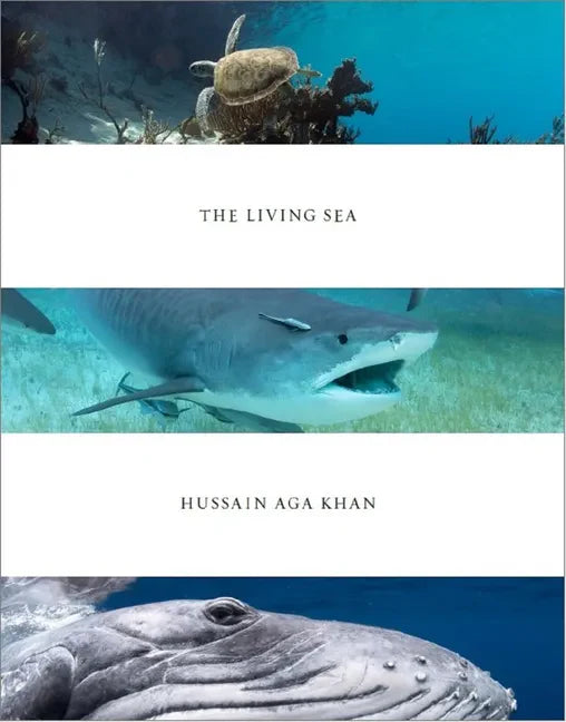 Hussain Aga Khan: The Living Sea - Hardcover