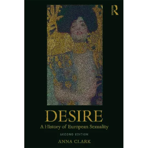 Desire: A History of European Sexuality - Paperback