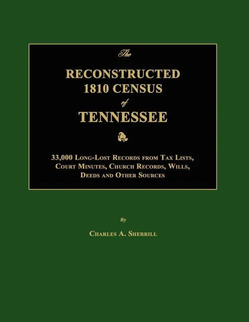 The Reconstructed 1810 Census of Tennessee - Paperback