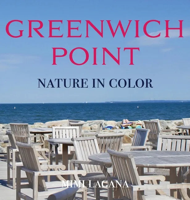 Greenwich Point Nature In Color - Hardcover