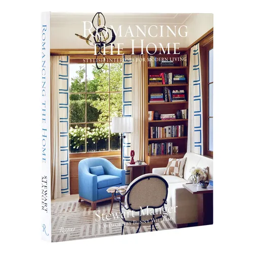 Romancing the Home: Stylish Interiors for a Modern Lifestyle - Hardcover