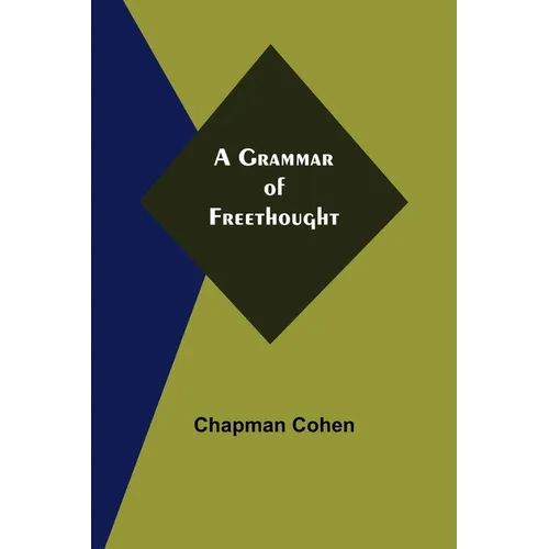 A Grammar of Freethought - Paperback