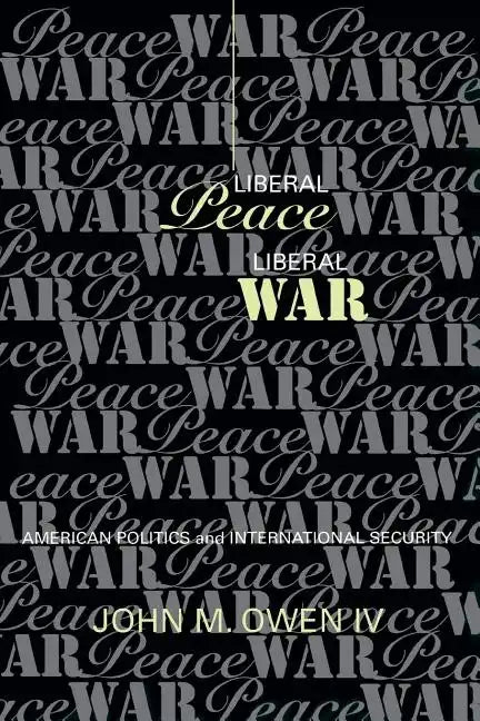 Liberal Peace, Liberal War - Paperback