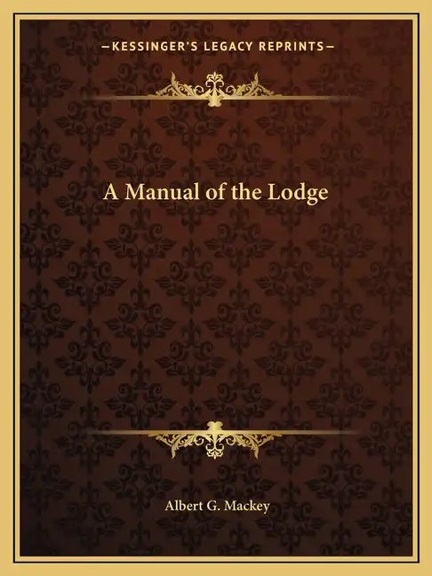 A Manual of the Lodge - Paperback
