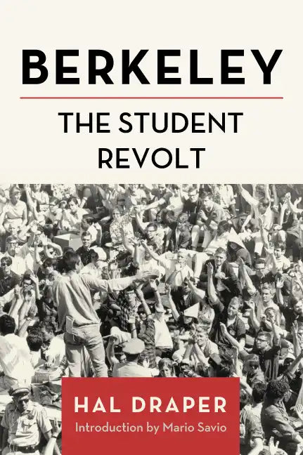 Berkeley: The Student Revolt - Paperback