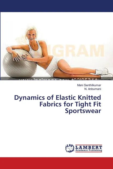 Dynamics of Elastic Knitted Fabrics for Tight Fit Sportswear - Paperback