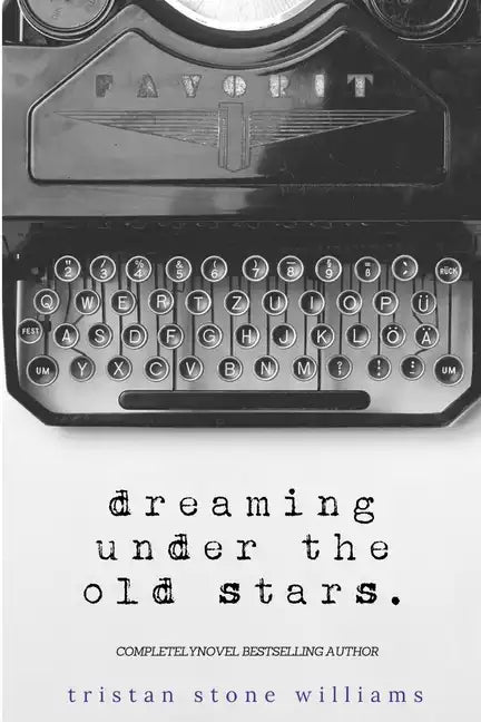 Dreaming Under the Old Stars - Paperback