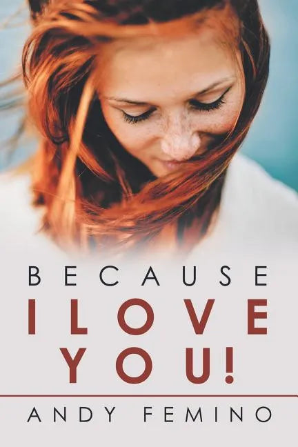 Because I Love You! - Paperback