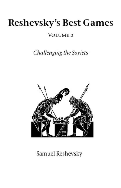 Reshevsky's Best Games - Volume 2 - Paperback