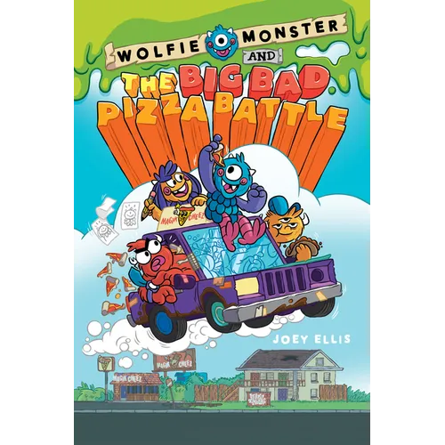 Wolfie Monster and the Big Bad Pizza Battle: A Graphic Novel - Hardcover