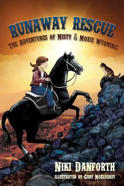 Runaway Rescue: The Adventures of Misty & Moxie Wyoming - Paperback
