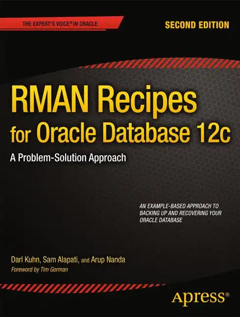 RMAN Recipes for Oracle Database 12c: A Problem-Solution Approach - Paperback