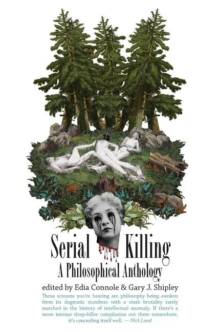 Serial Killing: A Philosophical Anthology - Paperback
