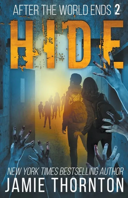 After The World Ends: Hide (Book 2) - Paperback