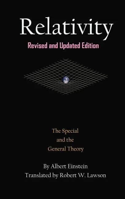 Relativity: The Special and the General Theory - Hardcover