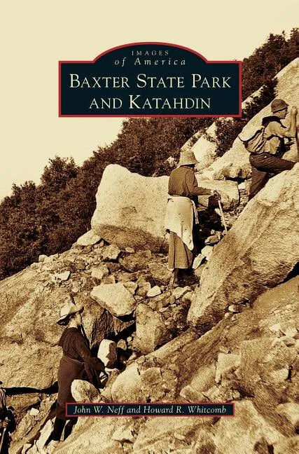 Baxter State Park and Katahdin - Hardcover