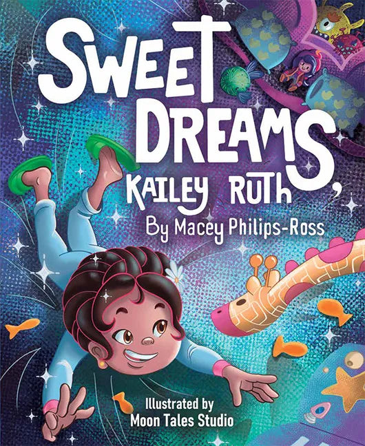 Sweet Dreams, Kailey Ruth - Hardcover