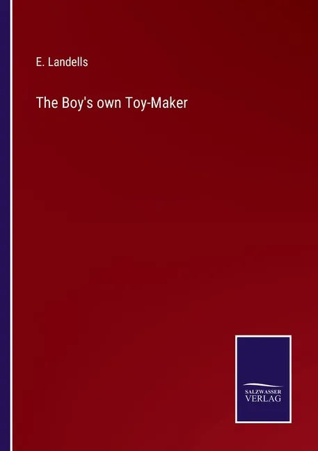 The Boy's own Toy-Maker - Paperback