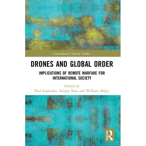Drones and Global Order: Implications of Remote Warfare for International Society - Paperback