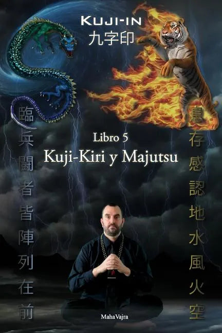 Kuji-Kiri y Majutsu: Arte Sagrado del Mago Oriental - Paperback