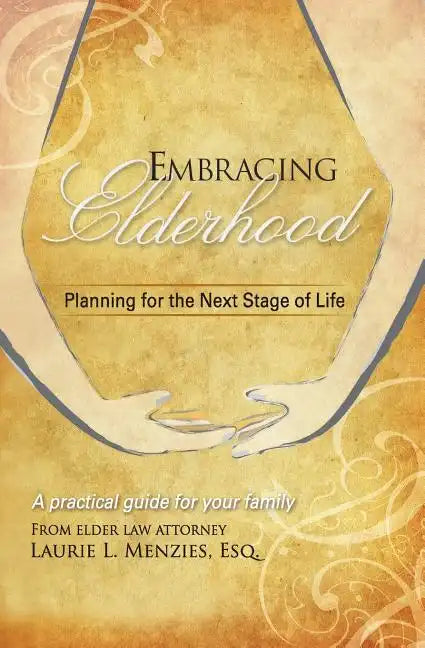Embracing Elderhood: Planning for the Next Stage of Life - Paperback