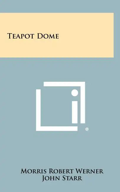 Teapot Dome - Hardcover