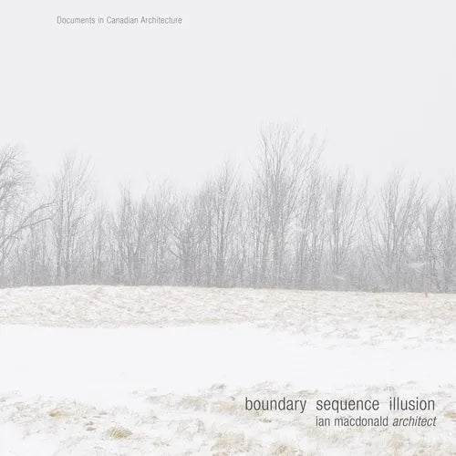 Boundary Sequence Illusion: Ian MacDonald Architect - Paperback