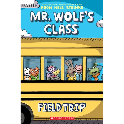 Field Trip: A Graphic Novel (Mr. Wolf's Class #4) - Paperback