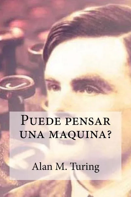 Puede pensar una maquina? - Paperback