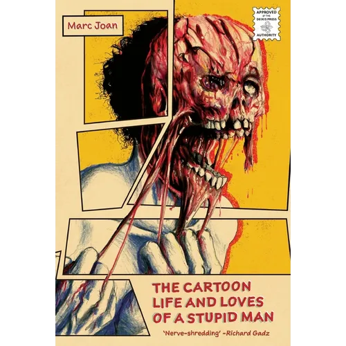 The Cartoon Life and Loves of a Stupid Man - Hardcover