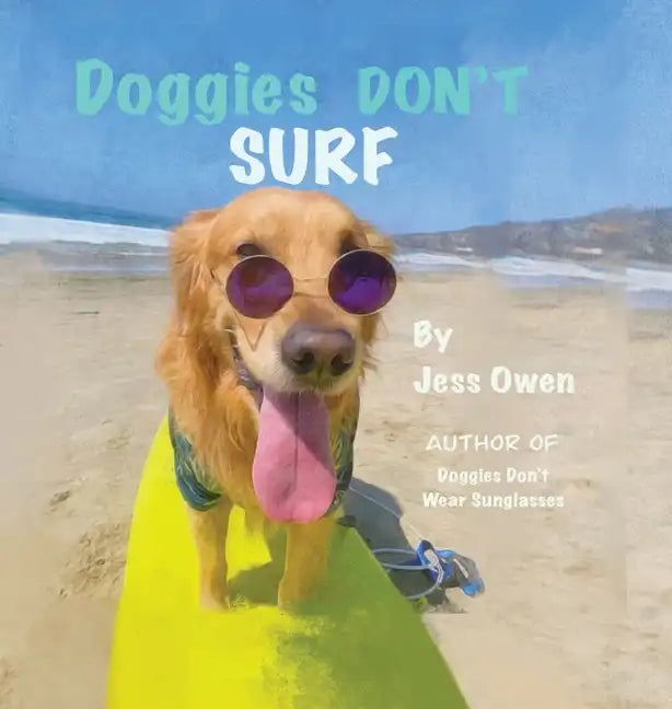 Doggies Don't Surf - Hardcover