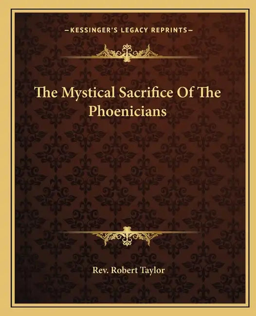 The Mystical Sacrifice Of The Phoenicians - Paperback