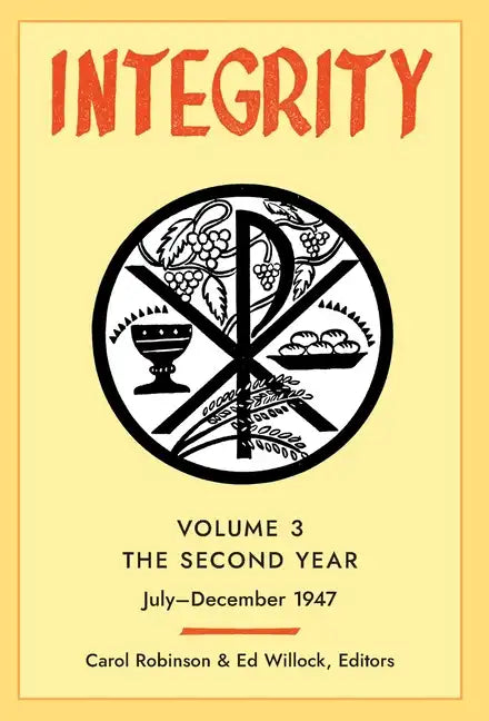 Integrity, Volume 3 (1947): (July-December) - Hardcover