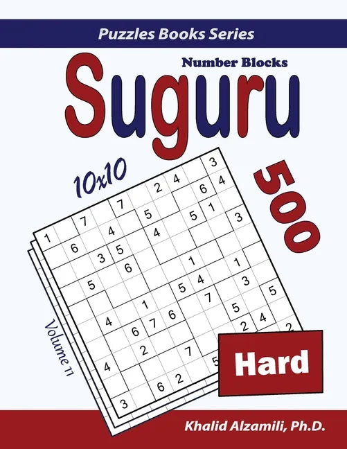 Suguru (Number Blocks): 500 Hard Puzzles (10x10) - Paperback