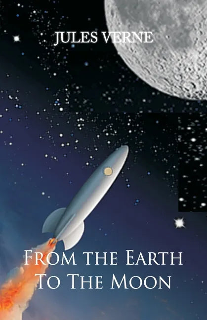 From the Earth to the Moon - Paperback