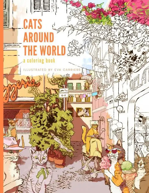 Cats Around the World: A Coloring Book - Paperback