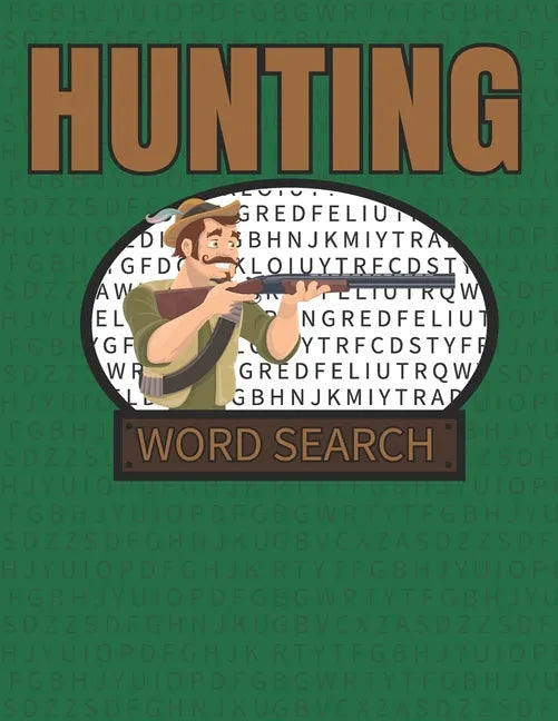 Hunting Word Search: 50 Large Print Word Search Puzzles With Solutions For People That Love Hunting - Paperback
