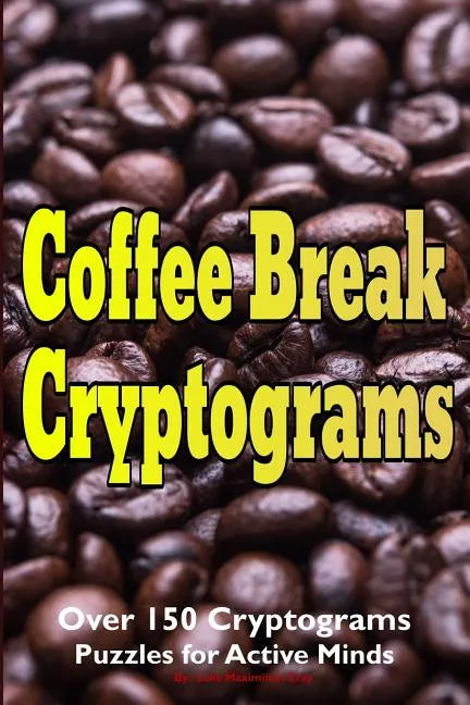 Coffee Break Cryptograms - Paperback