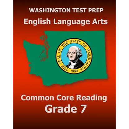 WASHINGTON TEST PREP English Language Arts Common Core Reading Grade 7: Covers the Reading Sections of the Smarter Balanced (SBAC) Assessments - Paperback