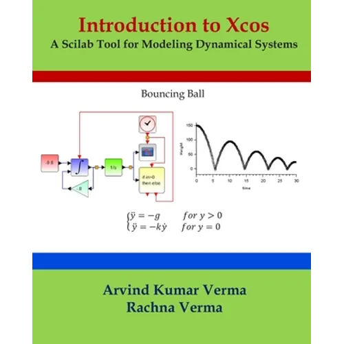 Introduction to Xcos: A Scilab Tool for Modeling Dynamical Systems - Paperback