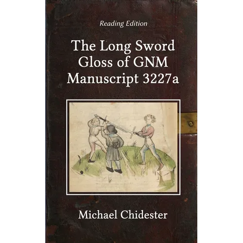 The Long Sword Gloss of GNM Manuscript 3227a - Paperback