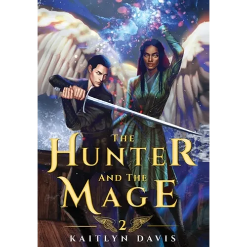 The Hunter and the Mage - Hardcover