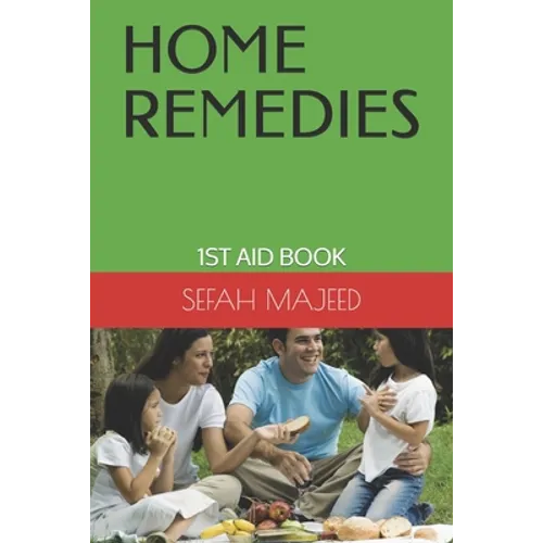 Home Remedies: 1st Aid Book - Paperback